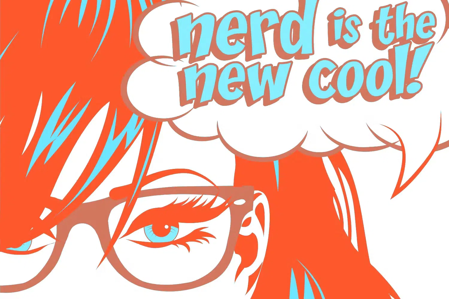 Nerd is the new cool